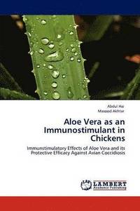bokomslag Aloe Vera as an Immunostimulant in Chickens