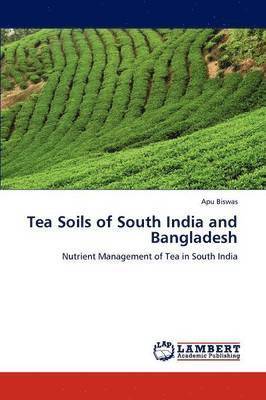 Tea Soils of South India and Bangladesh 1