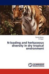 bokomslag N-Loading and Herbaceous Diversity in Dry Tropical Environment