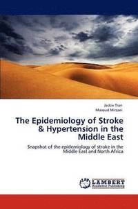 bokomslag The Epidemiology of Stroke & Hypertension in the Middle East