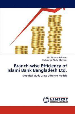 Branch-Wise Efficiency of Islami Bank Bangladesh Ltd. 1