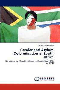 bokomslag Gender and Asylum Determination in South Africa