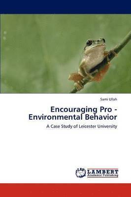 Encouraging Pro - Environmental Behavior 1
