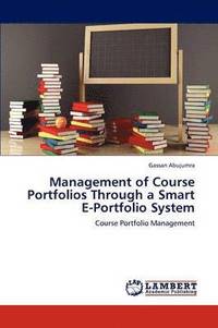 bokomslag Management of Course Portfolios Through a Smart E-Portfolio System