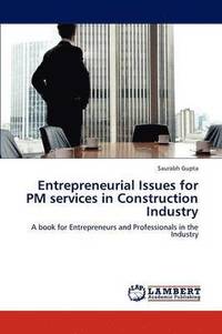 bokomslag Entrepreneurial Issues for PM services in Construction Industry