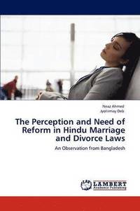 bokomslag The Perception and Need of Reform in Hindu Marriage and Divorce Laws