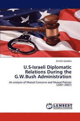 U.S-Israeli Diplomatic Relations During the G.W.Bush Administration 1