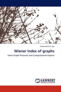bokomslag Wiener Index of Graphs