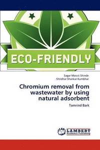 bokomslag Chromium Removal from Wastewater by Using Natural Adsorbent