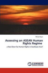 bokomslag Assessing an ASEAN Human Rights Regime