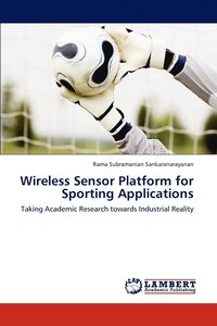 bokomslag Wireless Sensor Platform for Sporting Applications