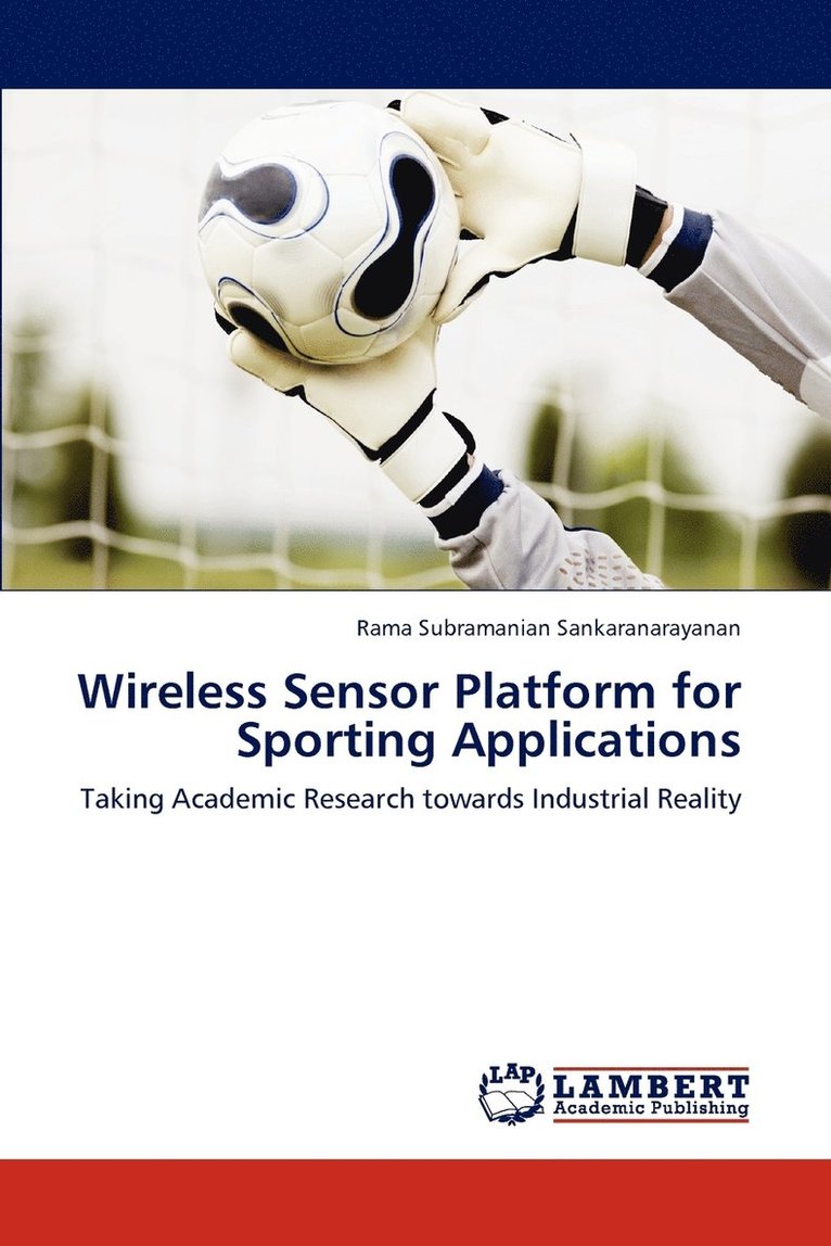 Wireless Sensor Platform for Sporting Applications 1