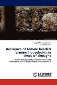 bokomslag Resilience of Female Headed Farming Households in Times of Drought