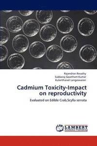 bokomslag Cadmium Toxicity-Impact on reproductivity