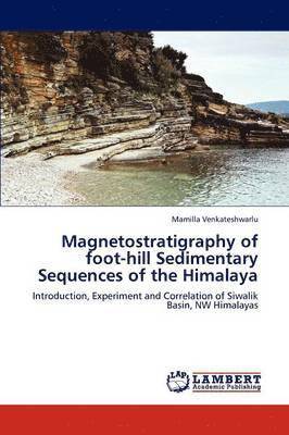 bokomslag Magnetostratigraphy of foot-hill Sedimentary Sequences of the Himalaya