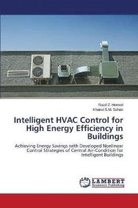 bokomslag Intelligent HVAC Control for High Energy Efficiency in Buildings