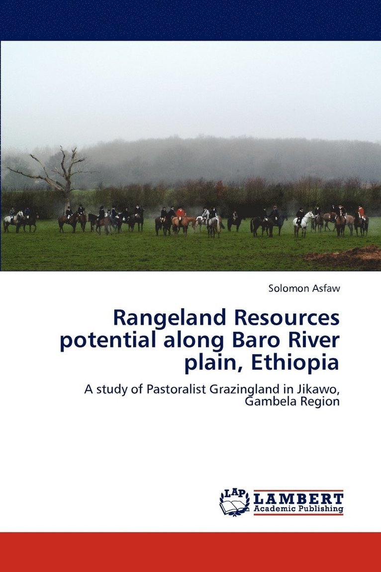 Rangeland Resources Potential Along Baro River Plain, Ethiopia 1