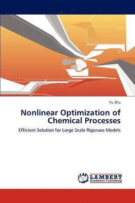 Nonlinear Optimization of Chemical Processes 1