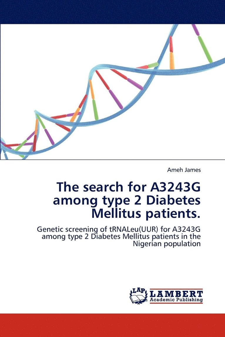 The Search for A3243g Among Type 2 Diabetes Mellitus Patients. 1