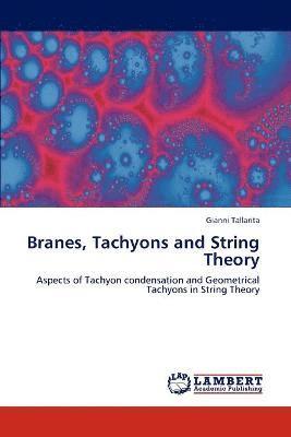 Branes, Tachyons and String Theory 1