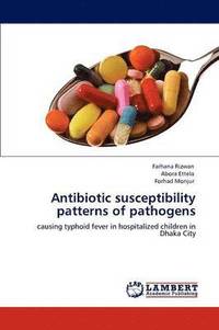 bokomslag Antibiotic susceptibility patterns of pathogens