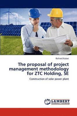 bokomslag The Proposal of Project Management Methodology for Ztc Holding, Se