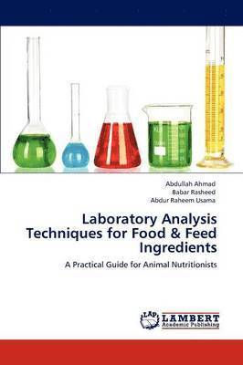 Laboratory Analysis Techniques for Food & Feed Ingredients 1