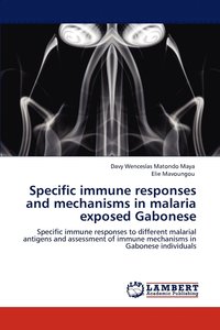 bokomslag Specific Immune Responses and Mechanisms in Malaria Exposed Gabonese