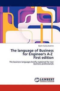 bokomslag The Language of Business for Engineer's A-Z First Edition