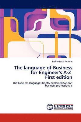 The Language of Business for Engineer's A-Z First Edition 1