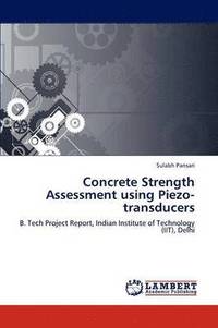 bokomslag Concrete Strength Assessment Using Piezo-Transducers