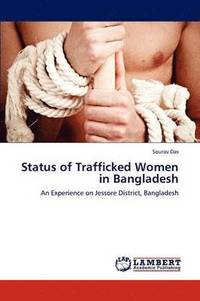 bokomslag Status of Trafficked Women in Bangladesh