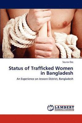 Status of Trafficked Women in Bangladesh 1