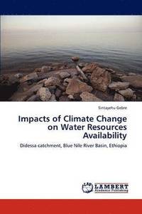 bokomslag Impacts of Climate Change on Water Resources Availability