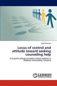 bokomslag Locus of control and attitude toward seeking counseling help