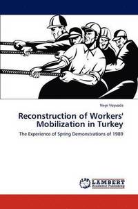 bokomslag Reconstruction of Workers' Mobilization in Turkey