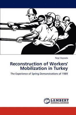 Reconstruction of Workers' Mobilization in Turkey 1