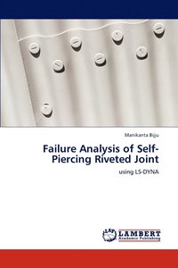 bokomslag Failure Analysis of Self-Piercing Riveted Joint