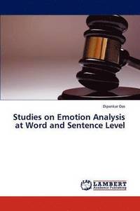 bokomslag Studies on Emotion Analysis at Word and Sentence Level