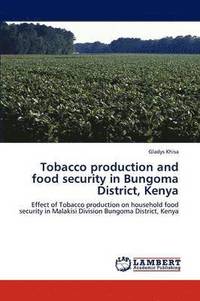 bokomslag Tobacco production and food security in Bungoma District, Kenya