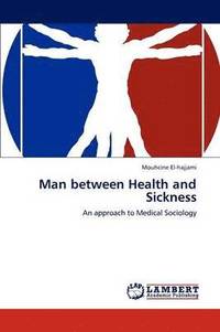 bokomslag Man between Health and Sickness