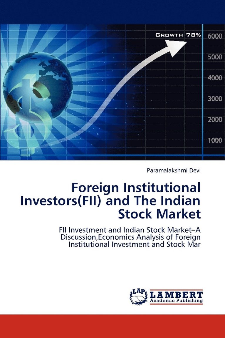 Foreign Institutional Investors(FII) and The Indian Stock Market 1