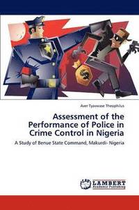 bokomslag Assessment of the Performance of Police in Crime Control in Nigeria