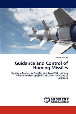 bokomslag Guidance and Control of Homing Missiles