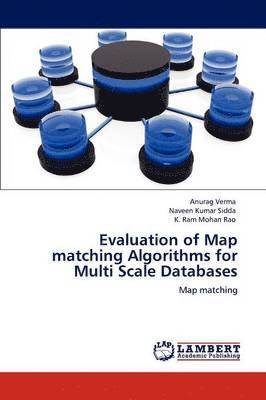 Evaluation of Map matching Algorithms for Multi Scale Databases 1