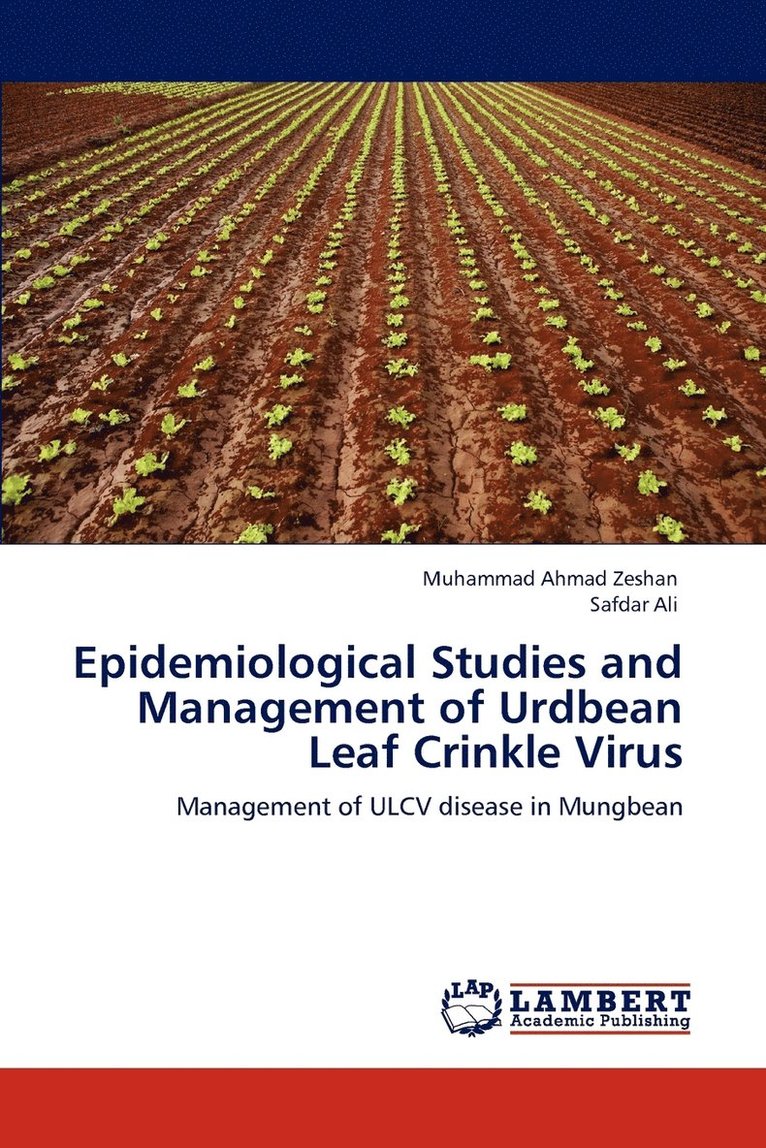 Epidemiological Studies and Management of Urdbean Leaf Crinkle Virus 1