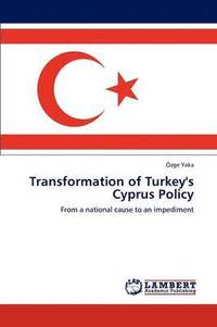 bokomslag Transformation of Turkey's Cyprus Policy