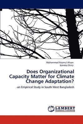 Does Organizational Capacity Matter for Climate Change Adaptation? 1