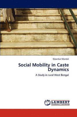 Social Mobility in Caste Dynamics 1