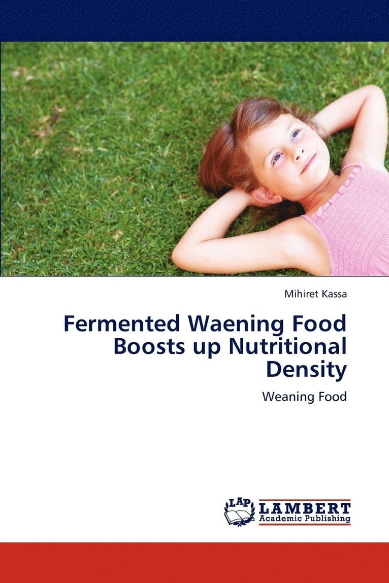 Fermented Waening Food Boosts up Nutritional Density 1